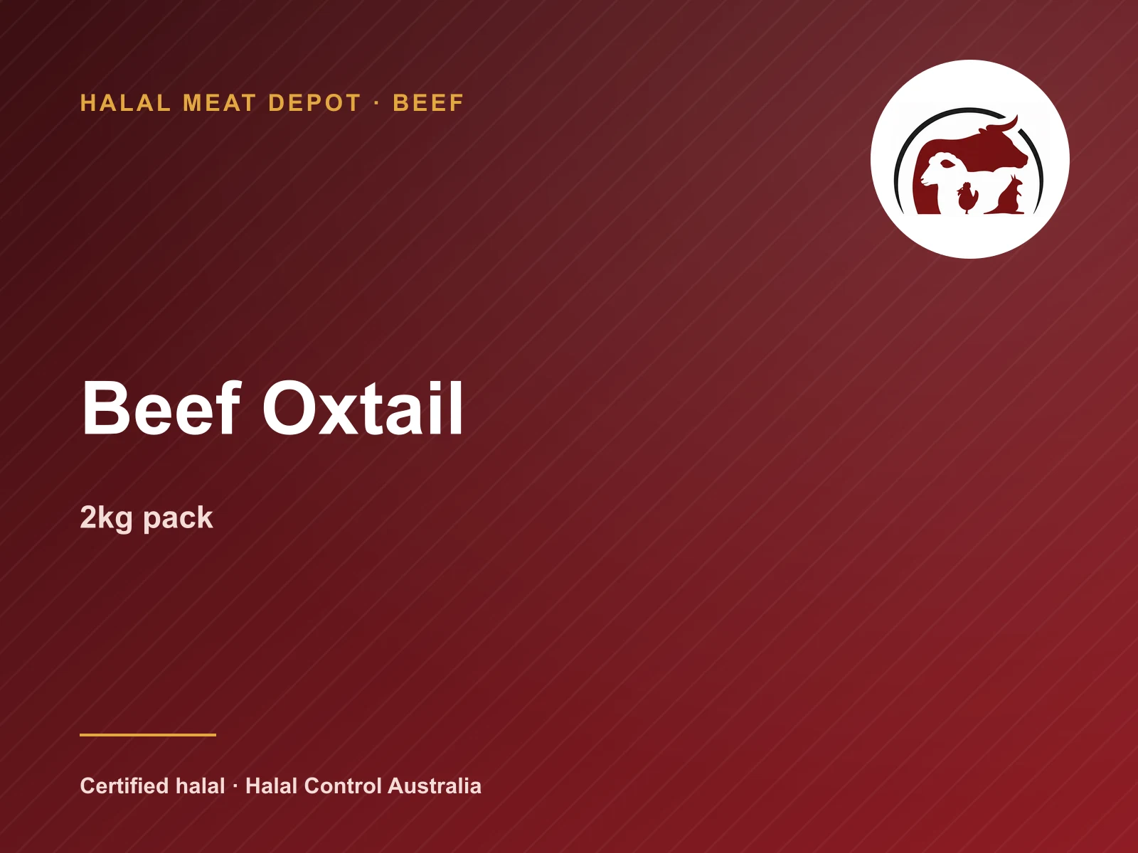 Beef Oxtail — 2kg pack — Halal Meat Depot