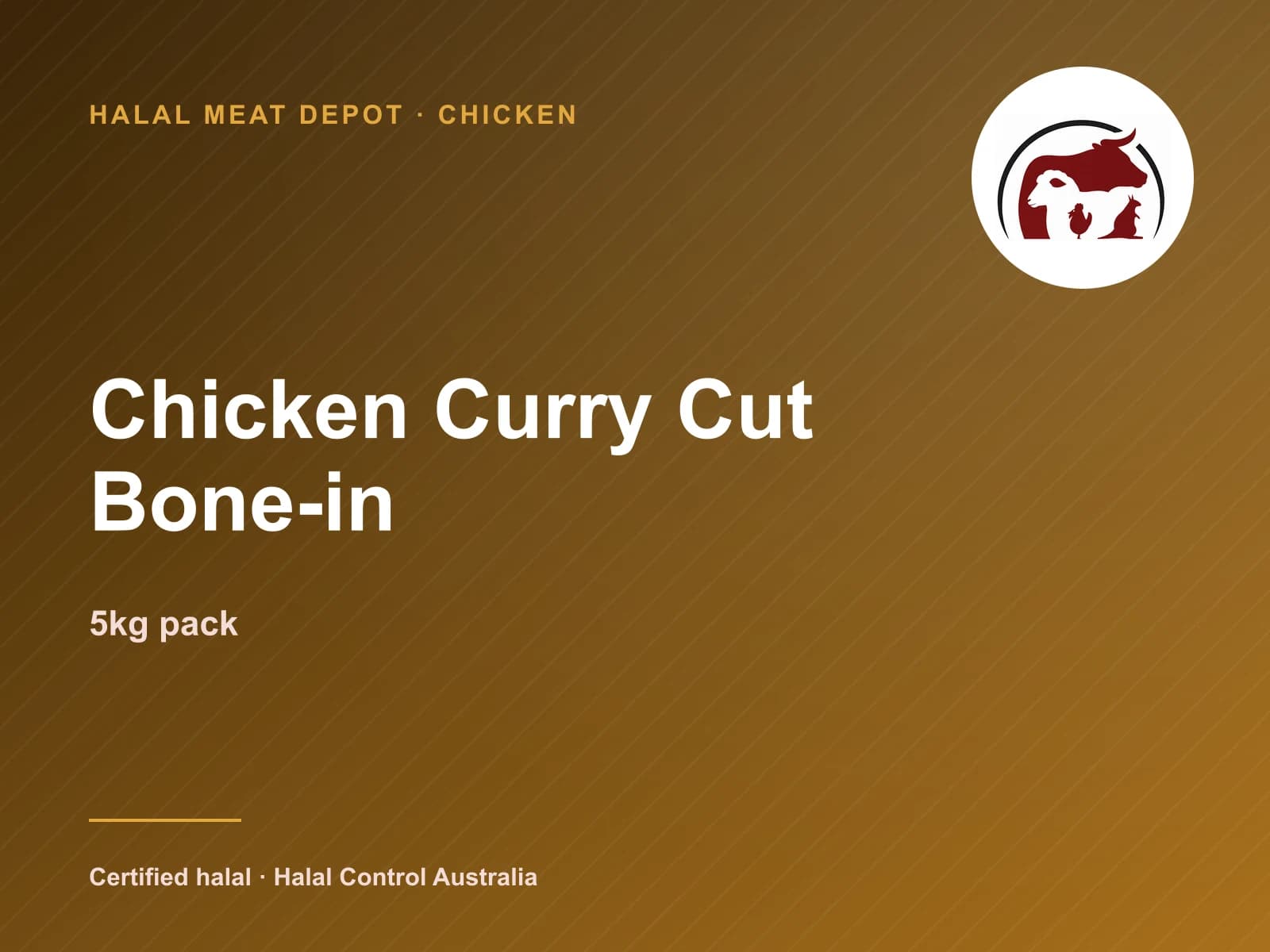 Chicken Curry Cut Bone-in — 5kg pack — Halal Meat Depot