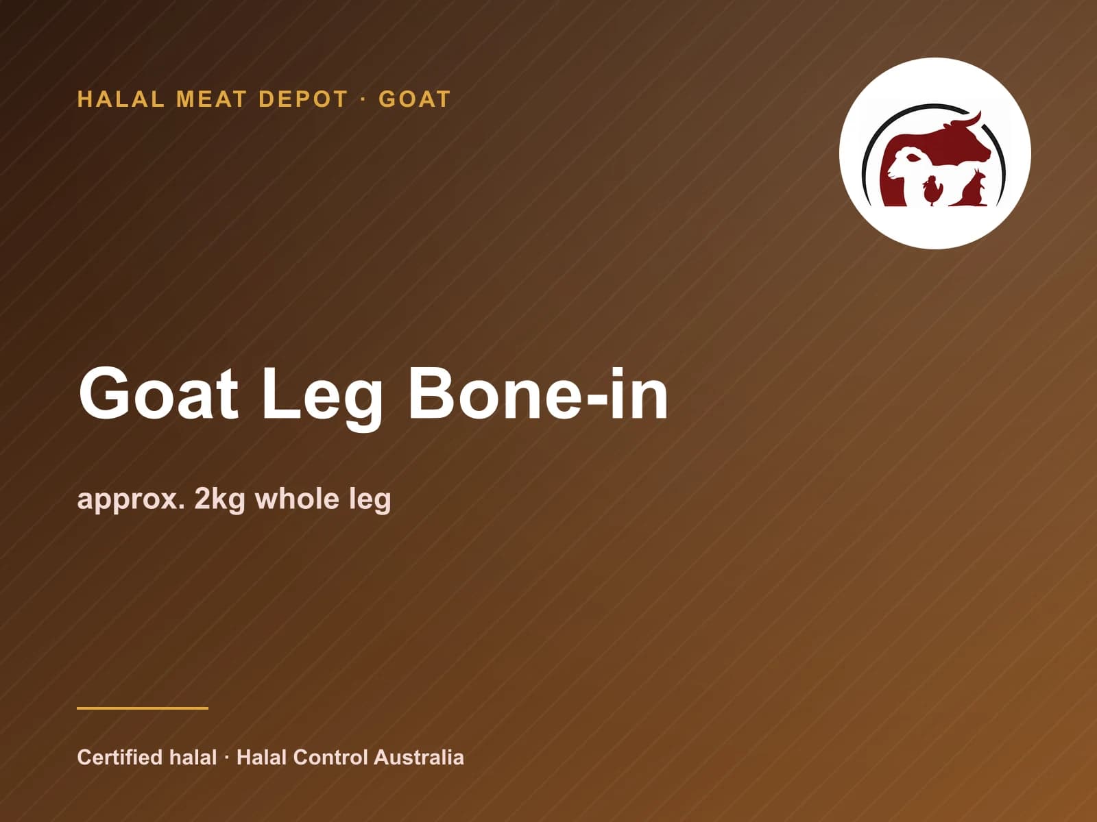Goat Leg Bone-in — approx. 2kg whole leg — Halal Meat Depot
