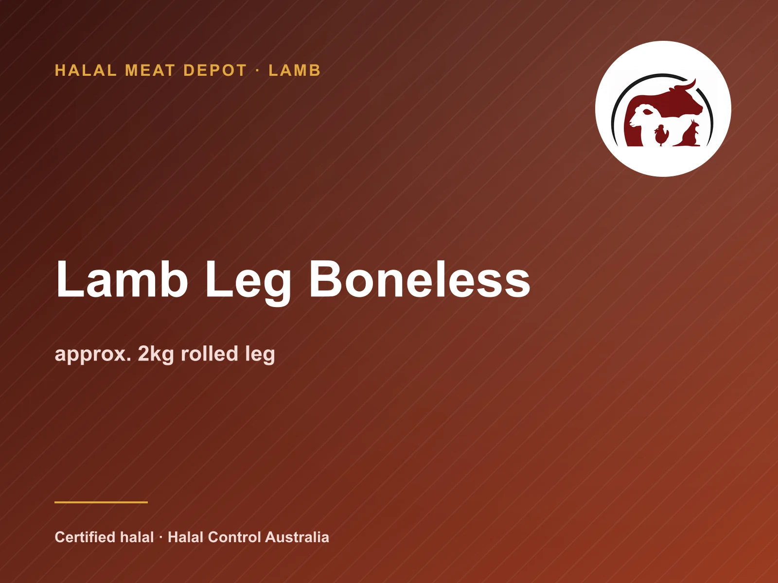 Lamb Leg Boneless — approx. 2kg rolled leg — Halal Meat Depot